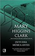Ler Ouvi essa música antes, do autor Mary Higgins Clark