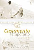 Ler Casamento temporário: Uma parábola de permanência, do autor John Piper