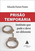 Ler Prisão Temporária: Instituto que Pode e Deve ser Diferente, do autor Eduardo Furian Pontes Ler Prisão Temporária: Instituto que Pode e Deve ser Diferente, do autor Eduardo Furian Pontes