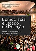 Ler Democracia e estado de exceção:: entre o temporário e o permanente, do autor Antonio Gasparetto Júnior; Pedro Ivo Dias Tanagino
