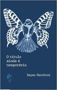 Ler O título ainda é temporário, do autor Dayan Marchini