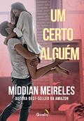 Ler Um certo alguém, do autor Middian Meireles