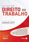 Ler Curso de Direito do Trabalho - 13 ª Edição 2021, do autor Carlos Henrique Bezerra Leite