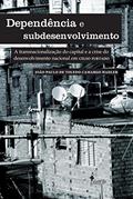 Ler Dependência e Subdesenvolvimento: a Transnacionalização do Capital e a Crise do Desenvolvimento Nacional em Celso Furtado, do autor João Paulo de Toledo Camargo Hadler