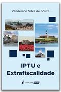 Ler IPTU e Extrafiscalidade - 2022, do autor Vanderson Silva de Souza Ler IPTU e Extrafiscalidade - 2022, do autor Vanderson Silva de Souza