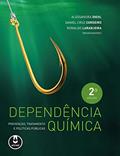 Ler Dependência Química: Prevenção, Tratamento e Políticas Públicas, do autor Alessandra Diehl; Daniel Cruz Cordeiro; Ronaldo Laranjeira Ler Dependência Química: Prevenção, Tratamento e Políticas Públicas, do autor Alessandra Diehl; Daniel Cruz Cordeiro; Ronaldo Laranjeira