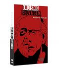 Ler Lulismo Selvagem, do autor Rogério Skylab