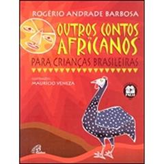 Outros contos africanos para crianças brasileiras, do autor Rogério Andrade Barbosa
