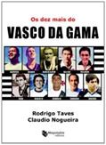 Ler Os Dez Mais do Vasco da Gama, do autor Vários Autores
