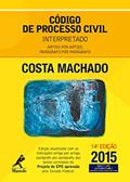 Ler Código de Processo Civil Interpretado: Artigo por Artigo, Parágrafo por Parágrafo, do autor Costa Machado Ler Código de Processo Civil Interpretado: Artigo por Artigo, Parágrafo por Parágrafo, do autor Costa Machado