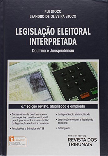 Ler Legislação Eleitoral Interpretada, do autor Rui Stoco; Leandro de Oliveira Stoco Ler Legislação Eleitoral Interpretada, do autor Rui Stoco; Leandro de Oliveira Stoco