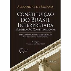 Constituição Do Brasil Interpretada E Legislação Constitucional, do autor Alexandre de Moraes