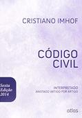 Ler Código Civil Interpretado. Anotado Artigo por Artigo, do autor Cristiano Imhof