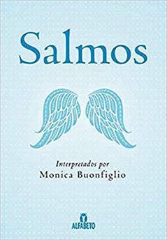Salmos: Interpretados por Monica Buonfiglio, do autor Monica Buonfiglio