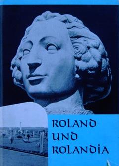 Roland und Rolandia - Zur Aufrichtung eines Bremer Rolandes im br, do autor Friedrich Prüser