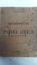 Ler Retrospecto da Pyorrhea Alveolar - Segunda Edição, do autor Souza Caldas