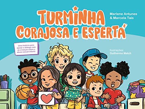 Ler Turminha corajosa e esperta, do autor Marlene Antunes; Marcela Taís