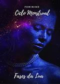 Ler Ciclo Menstrual Feminino e as Fases da Lua, do autor Cibele Stefani