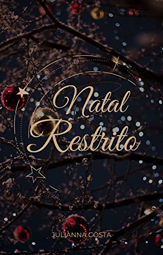 Ler Natal Restrito: Contos, do autor Julianna Costa
