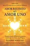 Ler Amor Restrito ao Amor Uno (Livro 2), do autor Robert Rosenthal Ler Amor Restrito ao Amor Uno (Livro 2), do autor Robert Rosenthal