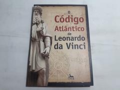 O Código Atlântico de Leonardo da Vinci, do autor Leonardo Da Vinci