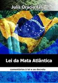 Ler Lei da Mata Atlantica, do autor Julis Orácio Felipe