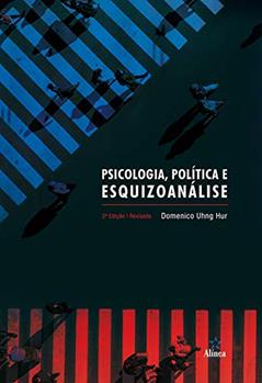 Psicologia, política e esquizoanálise, do autor Domenico Uhng Hur
