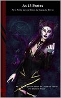 Ler As 13 Portas para os Reinos da Deusa das Trevas: Black Edition, do autor Daemon Barzai Ler As 13 Portas para os Reinos da Deusa das Trevas: Black Edition, do autor Daemon Barzai