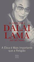 Ler O Apelo do Dalai Lama Ao Mundo: A Ética é Mais Importante que a Religião, do autor Dalai Lama Ler O Apelo do Dalai Lama Ao Mundo: A Ética é Mais Importante que a Religião, do autor Dalai Lama