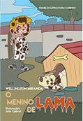Ler O Menino de Lama, do autor Wellington Miranda Ler O Menino de Lama, do autor Wellington Miranda