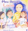 Ler Meu amigo lama: meditação para crianças, do autor Gabriela Brioschi Ler Meu amigo lama: meditação para crianças, do autor Gabriela Brioschi