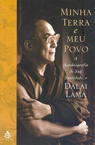 Ler Minha Terra E Meu Povo - A Autobiografia De Sua Santidade, O Dalai Lam, do autor Dalai Lama Ler Minha Terra E Meu Povo - A Autobiografia De Sua Santidade, O Dalai Lam, do autor Dalai Lama