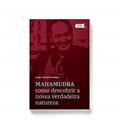 Ler Mahamudra. Como Descobrir a Nossa Verdadeira Natureza, do autor Lama Thubten Yeshe Ler Mahamudra. Como Descobrir a Nossa Verdadeira Natureza, do autor Lama Thubten Yeshe