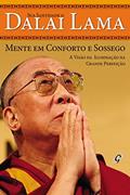 Ler Mente em conforto e sossego: A visão da iluminação na grande perfeição (Dalai Lama), do autor Dalai Lama