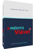 Ler O Inédito Viável, do autor Emerson Weslei Dias Ler O Inédito Viável, do autor Emerson Weslei Dias