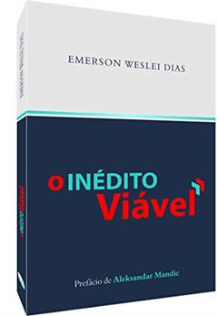 O Inédito Viável, do autor Emerson Weslei Dias