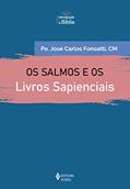 Ler Os Salmos e os Livros Sapienciais (Introdução à Bíblia), do autor Pe. José Carlos Fonsatti Ler Os Salmos e os Livros Sapienciais (Introdução à Bíblia), do autor Pe. José Carlos Fonsatti