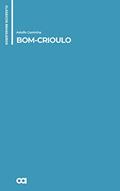Ler Bom-Crioulo, do autor Adolfo Caminha