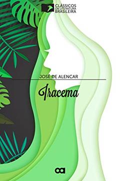 Iracema, do autor José de Alencar