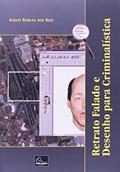 Ler Retrato Falado e Desenho Para Criminalística, do autor Albani Borges dos Reis