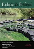 Ler Ecologia do Perifíton, do autor Albano Schwarzbold; Ana Burliga; Lezilda Carvalho Torgan