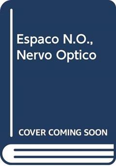 Espaço N.O., Nervo Óptico, do autor Ana Albani De (Ed.) ; Fundação Nacional De Arte Carvalho