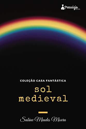 Ler Sol Medieval, do autor Sabine Mendes Moura Ler Sol Medieval, do autor Sabine Mendes Moura