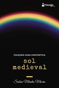 Ler Sol Medieval, do autor Sabine Mendes Moura Ler Sol Medieval, do autor Sabine Mendes Moura