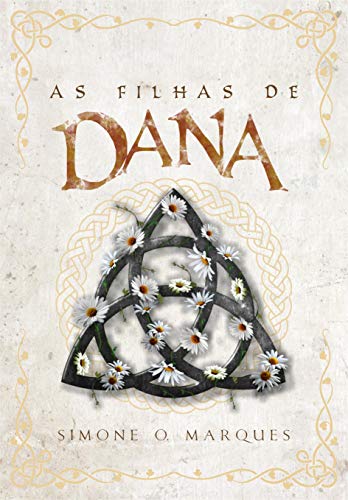 Ler As Filhas de Dana, do autor Simone O Marques