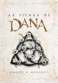Ler As Filhas de Dana, do autor Simone O Marques