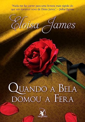 Ler Quando a Bela domou a Fera (Contos de Fadas - Livro 1), do autor Eloisa James