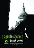 Ler O AGENTE SECRETO, do autor Joseph Conrad