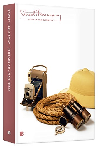 Ler Verdade ao amanhecer, do autor Ernest Hemingway