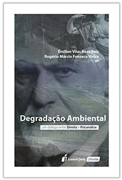 Degradação Ambiental. 2018, do autor Émilien Vilas Boas Reis; Rogério Márcio Fonseca Vieira
